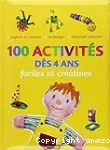 100 activités dès 4 ans faciles et créatives