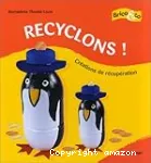 Recyclons : créations de récupération