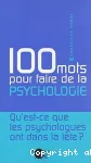 100 mots pour faire de la psychologie