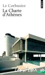 La Charte d'Athènes. Suivi de Entretien avec les étudiants des écoles d'Architecture