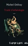 Traité d'athéologie