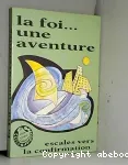 La foi... une aventure