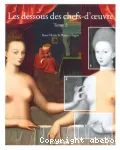 Les dessous des chefs d'oeuvre. Tome 2