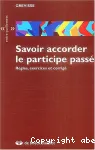 Savoir accorder le participe passé