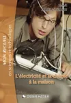 L'électricité et la chimie à la maison