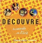 Découvre les secrets de l'art