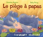 Le piège à papas