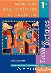 Sciences économiques et sociales. Terminale. Enseignement obligatoire et de spécialité. Travaux pratiques