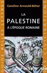 La Palestine à l'époque romaine