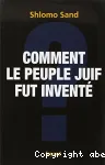 Comment le peuple juif fut inventé