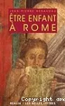 Être enfant à Rome