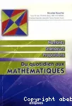 Du quotidien aux mathématiques : nombres, grandeurs, proportions