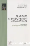 Pratiques d' enseignement grammatical