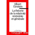 La théorie de la relativité restreinte et générale