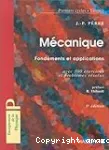 Mécanique : fondements et applications avec 300 exercices et problèmes résolus