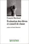 Évaluation des élèves et conseil de classe