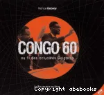 Congo 60 au fil des actualités Belgavox