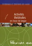 Activités théâtrales en classe de langue