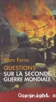 Questions sur la seconde guerre mondiale