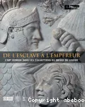 De l'esclave à l'empereur