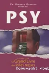 Le grand livre des idées reçues. Psy