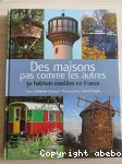 Des maisons pas comme les autres