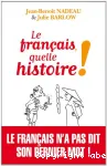 Le français, quelle histoire