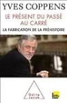 Le présent du passé au carré