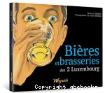 Bières et brasseries des 2 Luxembourg