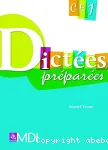 Dictées préparées. CE1. Cycle des apprentissages fondamentaux