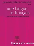 Une langue : le français