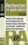 Recherches et Applications R&A, 52 - Histoire internationale de l'enseignement du français langue étrangère ou seconde