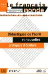 Le Français dans le monde. Recherches et applications, 51. Didactiques de l'écrit et nouvelles pratiques d'écriture