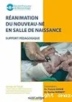 Réanimation du nouveau-né en salle de naissance