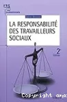 La responsabilité des travailleurs sociaux