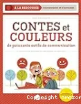 Contes et couleurs : de puissants outils de communication