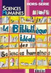 Sciences humaines. Hors série, N°42 - Septembre-Octobre-Novembre 2003 - La bibliothèque idéale des sciences humaines