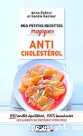 Mes petites recettes magiques anticholestérol