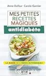 Mes petites recettes magiques antidiabète