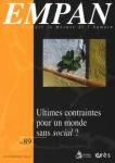 Empan, N°89 - Mars 2013 - Ultimes contraintes pour un monde sans social ?