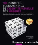 100 principes fondamentaux de l'identité visuelle des marques