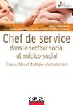 Chef de service dans le secteur social et médico-social