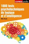 1000 tests psychotechniques de logique et d'intelligence