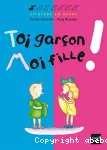 Toi garçon, moi fille !