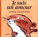 Je suis un amour