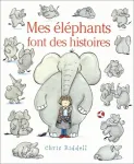 Mes éléphants font des histoires