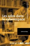 Les ados dans le cyberespace