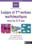 Logique et 1res notions mathématiques avec les 2/3 ans