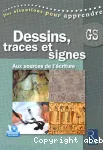 Dessins, traces et signes