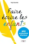 Faire écrire les enfants